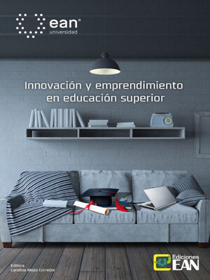 cover image of Innovación y emprendimiento en la educación superior